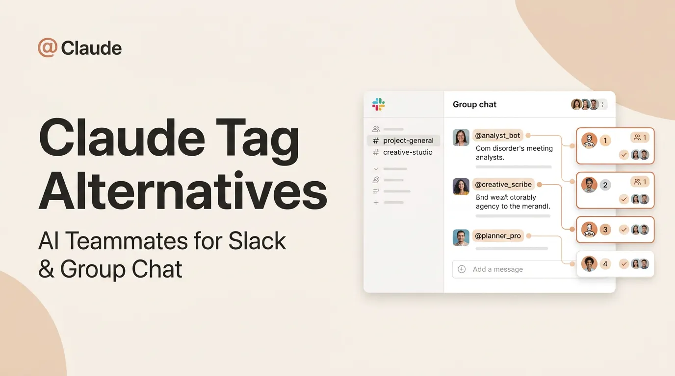 Best Claude Tag Alternatives — AI Teammates Ranked for Slack and Group Chat
