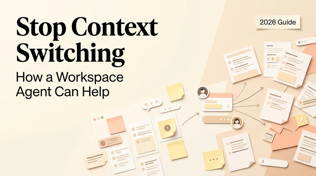 How to Stop Context Switching with a Workspace Agent