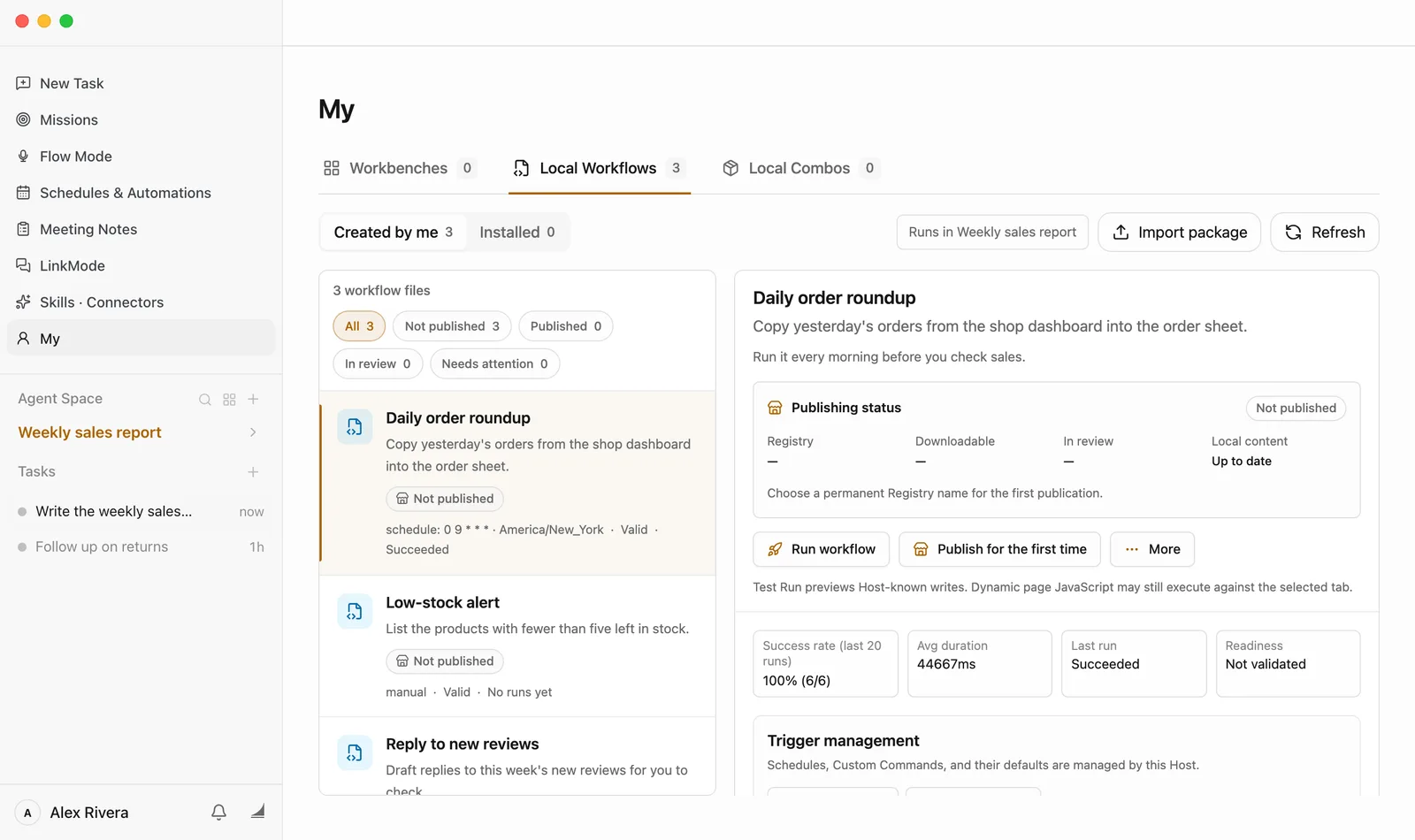 The My page. The tabs at the top are Workbenches, Local Workflows (3) and Local Combos, with Local Workflows selected. Below, Created by me 3 is selected, and on the right are Runs in Weekly sales report, Import package and Refresh. The left column lists three workflows: Daily order roundup (selected, marked Not published, with schedule: 0 9 * * * · America/New_York · Valid · Succeeded), Low-stock alert, and Reply to new reviews. The right column shows Daily order roundup: Copy yesterday's orders from the shop dashboard into the order sheet. Below that are the buttons Run workflow, Publish for the first time and More, then Success rate (last 20 runs) 100% (6/6), Avg duration, Last run Succeeded, and Readiness.